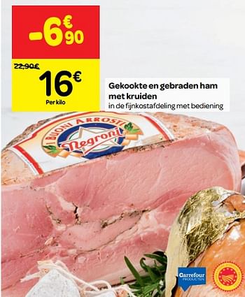 Promotions Gekookte en gebraden ham met kruiden - Negroni - Valide de 01/08/2018 à 06/09/2018 chez Carrefour