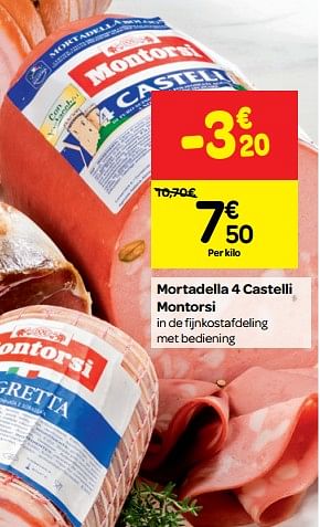 Promoties Mortadella 4 castelli montorsi - Montorsi - Geldig van 01/08/2018 tot 06/09/2018 bij Carrefour