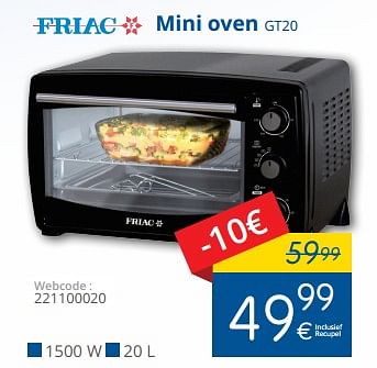 Promoties Friac mini oven gt20 - Friac - Geldig van 01/08/2018 tot 29/08/2018 bij Eldi