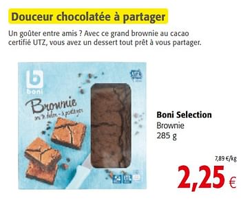Promotions Boni selection brownie - Boni - Valide de 01/08/2018 à 15/08/2018 chez Colruyt