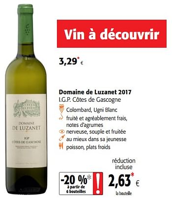 Promotions Domaine de luzanet 2017 i.g.p. côtes de gascogne - Vins blancs - Valide de 01/08/2018 à 15/08/2018 chez Colruyt