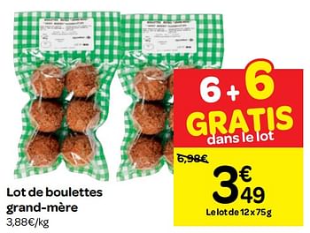 Promotions Lot de boulettes grand-mère - Produit maison - Carrefour  - Valide de 01/08/2018 à 13/09/2018 chez Carrefour