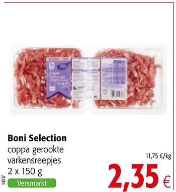 Promoties Boni selection coppa gerookte varkensreepjes - Boni - Geldig van 01/08/2018 tot 15/08/2018 bij Colruyt