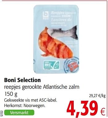 Promotions Boni selection reepjes gerookte atlantische zalm - Boni - Valide de 01/08/2018 à 15/08/2018 chez Colruyt