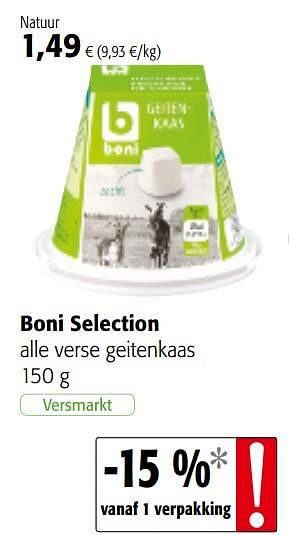 Promoties Boni selection alle verse geitenkaas - Boni - Geldig van 01/08/2018 tot 15/08/2018 bij Colruyt