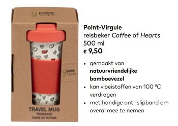 Promoties Reisbeker coffee of hearts - Point-Virgule - Geldig van 01/08/2018 tot 04/09/2018 bij Bioplanet