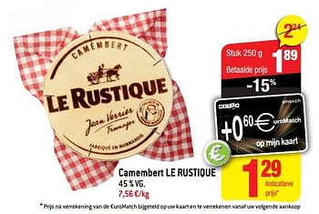 Promoties Camembert - Le Rustique - Geldig van 08/08/2018 tot 14/08/2018 bij Smatch