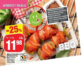 Promoties Brochettes de poulet kippenbrochettes - Huismerk - Match - Geldig van 08/08/2018 tot 14/08/2018 bij Match