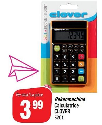 Promoties Rekenmachine calculatrice clover - Clover - Geldig van 08/08/2018 tot 14/08/2018 bij Match