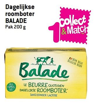 Promoties Dagelijkse roomboter balade - Balade - Geldig van 08/08/2018 tot 21/08/2018 bij Match