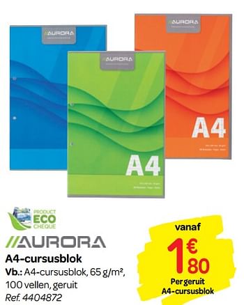 Promoties A4-cursusblok - Aurora - Geldig van 01/08/2018 tot 09/09/2018 bij Carrefour