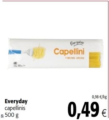 Promotions Everyday capellinis - Everyday - Valide de 01/08/2018 à 15/08/2018 chez Colruyt