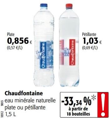 Promotions Chaudfontaine eau minérale naturelle plate ou pétillante - Chaudfontaine - Valide de 01/08/2018 à 15/08/2018 chez Colruyt