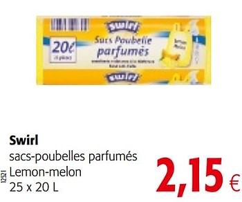 Promotions Swirl sacs-poubelles parfumés lemon-melon - Swirl - Valide de 01/08/2018 à 15/08/2018 chez Colruyt