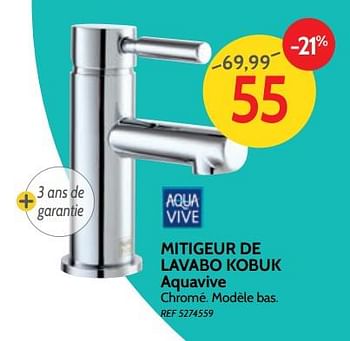 Promotions Mitigeur de lavabo kobuk aquavive - AQUA VIVE - Valide de 08/08/2018 à 03/09/2018 chez BricoPlanit