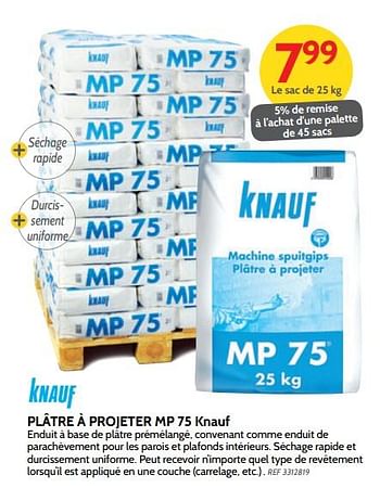 Promotions Plâtre à projeter mp 75 knauf - Knauf - Valide de 08/08/2018 à 03/09/2018 chez BricoPlanit