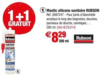 Promotions Mastic silicone sanitaire rubson - Rubson - Valide de 08/08/2018 à 20/08/2018 chez Brico