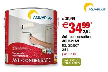 Promoties Anti-condensation aquaplan - Aquaplan - Geldig van 08/08/2018 tot 20/08/2018 bij Brico