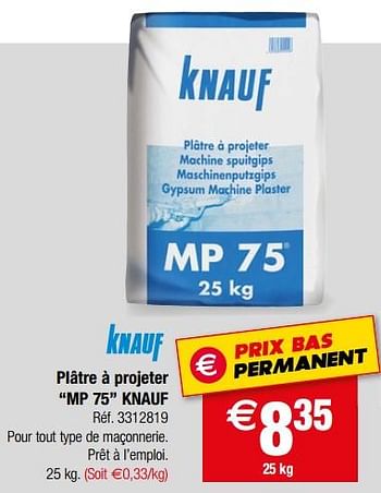 Promotions Plâtre à projeter mp 75 knauf - Knauf - Valide de 08/08/2018 à 20/08/2018 chez Brico