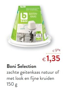 Promoties Boni selection zachte geitenkaas natuur of met look en fijne kruiden - Boni - Geldig van 01/08/2018 tot 14/08/2018 bij OKay