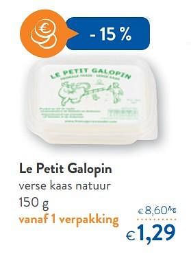 Promoties Le petit galopin verse kaas natuur - Le Petit Galopin - Geldig van 01/08/2018 tot 14/08/2018 bij OKay
