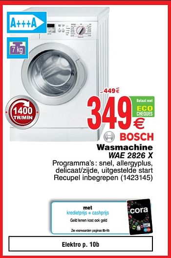 Promotions Bosch wasmachine wae 2826 x - Bosch - Valide de 07/08/2018 à 20/08/2018 chez Cora