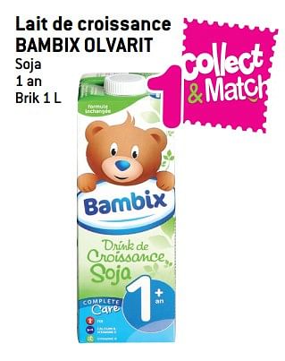 Promoties Lait de croissance bambix olvarit - Bambix - Geldig van 08/08/2018 tot 21/08/2018 bij Match