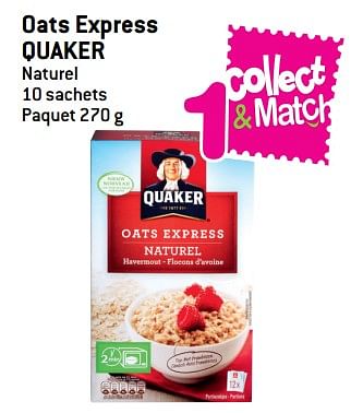 Promoties Oats express quaker - Quaker - Geldig van 08/08/2018 tot 21/08/2018 bij Match
