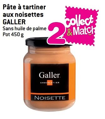Promotions Pâte à tartiner aux noisettes galler - Galler - Valide de 08/08/2018 à 21/08/2018 chez Match