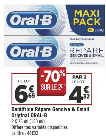 Promoties Dentifrice répare gencive + email original oral-b - Oral-B - Geldig van 07/08/2018 tot 19/08/2018 bij Géant Casino