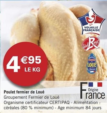 Promotions Poulet fermier de loué - Loue - Valide de 07/08/2018 à 19/08/2018 chez Géant Casino