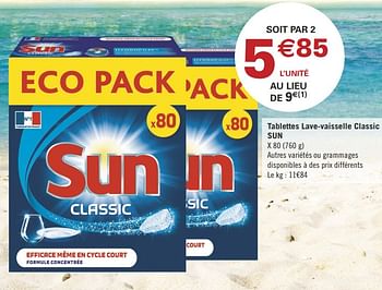 Promotions Tablettes lave-vaisselle classic sun - Sun - Valide de 07/08/2018 à 19/08/2018 chez Géant Casino