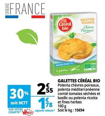 Promotions Galettes céréal bio - Céréal - Valide de 07/08/2018 à 13/08/2018 chez Auchan Ronq