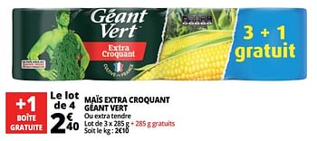 Promoties Maïs extra croquant géant vert - Géant Vert - Geldig van 07/08/2018 tot 13/08/2018 bij Auchan