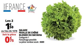 Promoties Salade feuille de chêne blonde ou batavia - Huismerk - Auchan - Geldig van 07/08/2018 tot 13/08/2018 bij Auchan