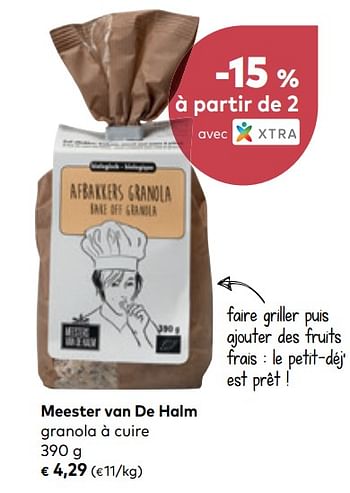 Promotions Meester van de halm granola à cuire - Meesters van de Halm - Valide de 01/08/2018 à 04/09/2018 chez Bioplanet