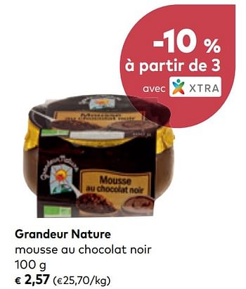 Promotions Grandeur nature mousse au chocolat noir - Grandeur Nature - Valide de 01/08/2018 à 04/09/2018 chez Bioplanet