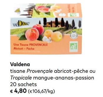 Promotions Valdena tisane provençale abricot-pêche ou tropicale mangue-ananas-passion - Valdena - Valide de 01/08/2018 à 04/09/2018 chez Bioplanet