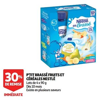 Promotions P`tit brassé fruits et céréales nestlé - Nestlé - Valide de 07/08/2018 à 13/08/2018 chez Auchan Ronq