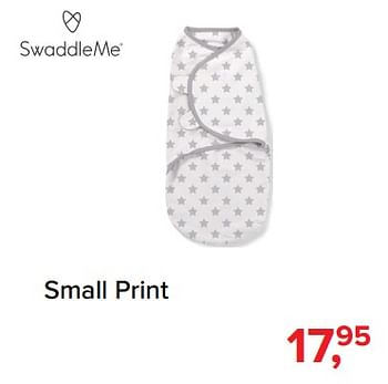 Promoties Small print - SwaddleMe - Geldig van 01/08/2018 tot 01/09/2018 bij Baby-Dump