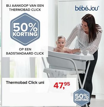 Promoties Thermobad click uni - Bebe-jou - Geldig van 01/08/2018 tot 01/09/2018 bij Baby-Dump