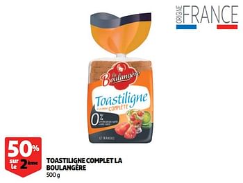Promotions Toastiligne complet la boulangère - La Boulangère - Valide de 07/08/2018 à 13/08/2018 chez Auchan Ronq