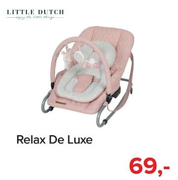 Promotions Relax de luxe - Little Dutch - Valide de 01/08/2018 à 01/09/2018 chez Baby-Dump