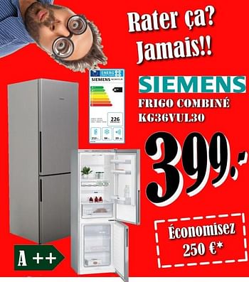Promoties Siemens frigo combiné kg36vul30 - Siemens - Geldig van 03/08/2018 tot 31/08/2018 bij Electro Zschau