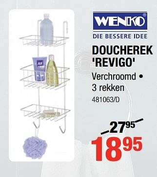 Promoties Doucherek revigo - Wenko - Geldig van 02/08/2018 tot 19/08/2018 bij HandyHome