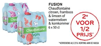 Promoties Fusion chaudfontaine citroen, framboos + limoen of watermeloen + komkommer 6 x 50 cl, 2de voor de 1-2 prijs - Chaudfontaine - Geldig van 15/08/2018 tot 28/08/2018 bij Alvo