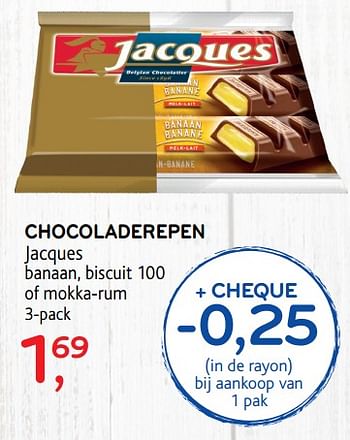 Promotions Chocoladerepen + cheque -0,25 (in de rayon) bij aankoop van 1 pak - Jacques - Valide de 15/08/2018 à 28/08/2018 chez Alvo