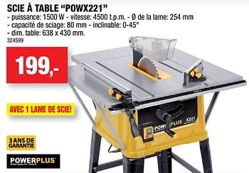 Promotions Powerplus scie à table powx221 - Powerplus - Valide de 08/08/2018 à 26/08/2018 chez Hubo