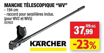 Promoties Kärcher manche télescopique wv - Kärcher - Geldig van 08/08/2018 tot 26/08/2018 bij Hubo