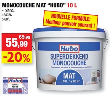 Promotions Monocouche mat hubo - Produit maison - Hubo  - Valide de 08/08/2018 à 26/08/2018 chez Hubo